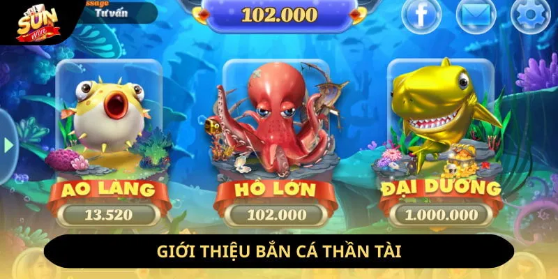 Giới thiệu bắn cá thần tài