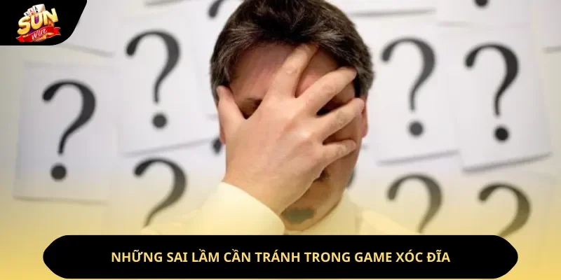 Tránh xa những sai lầm sau nếu muốn duy trì những ván xóc đĩa thắng lớn