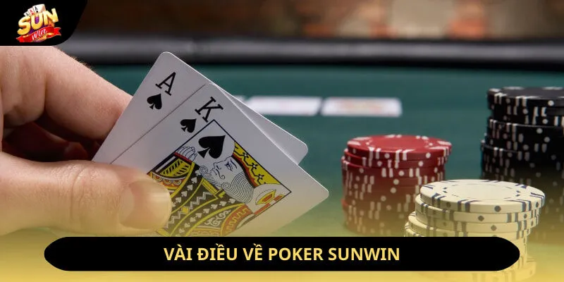 Vài điều về poker sunwin