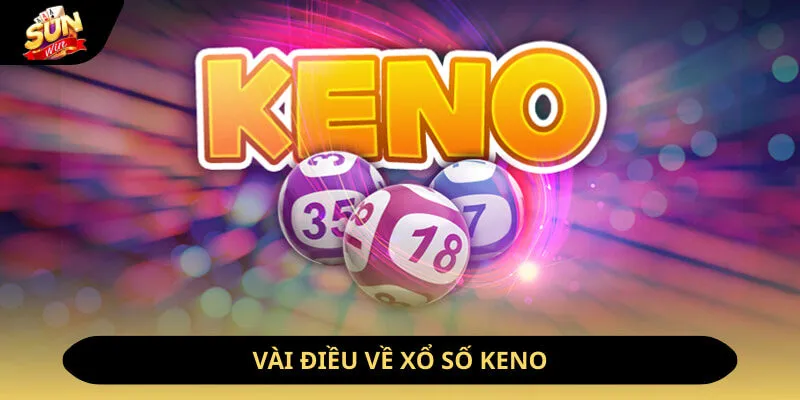 Vài điều về xổ số keno